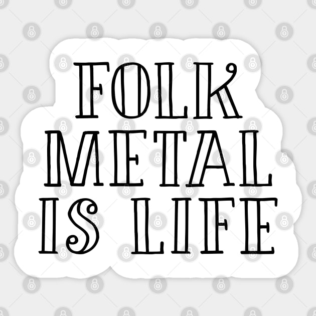 Folk Metal girl music fan gift Sticker by NeedsFulfilled